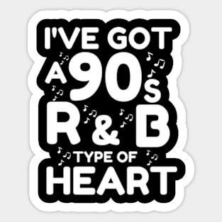 i've got a 90s r&b type of heart Sticker